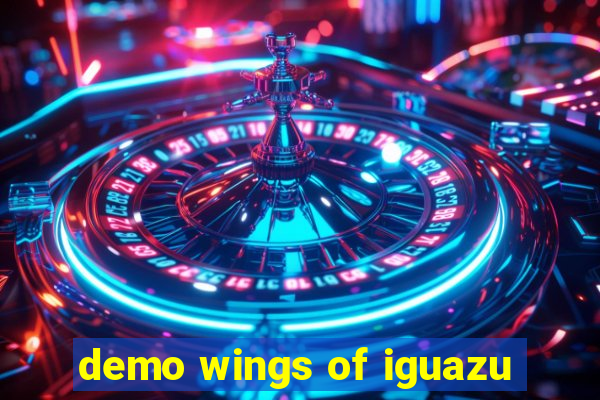 demo wings of iguazu